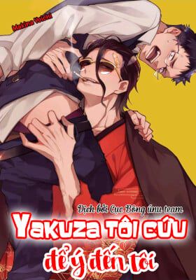 |END| Yakuza tôi cứu để ý đến tôi